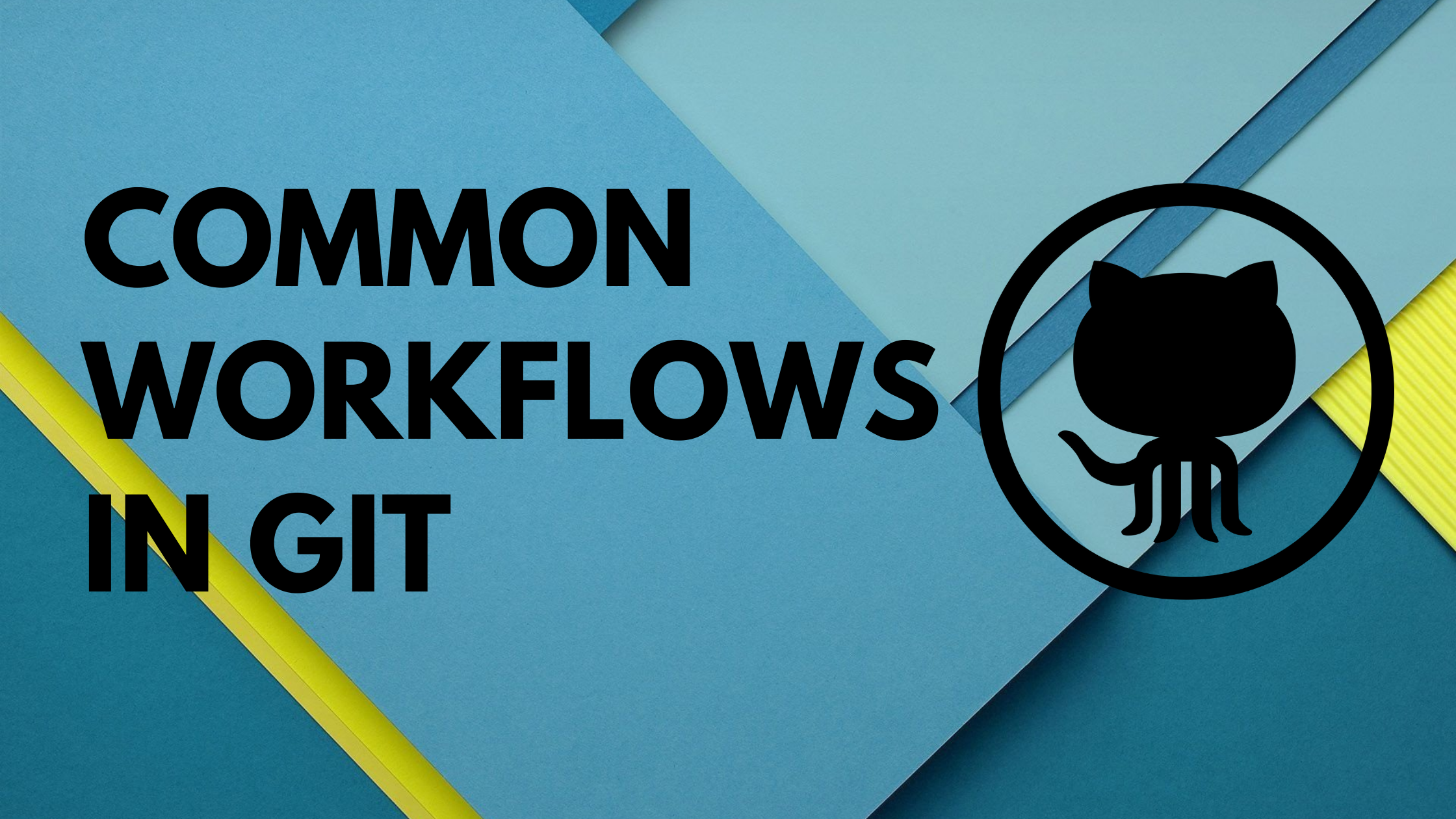 Common Workflows In Git For Developers