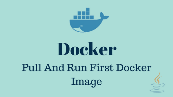 Pull And Run First Docker Image